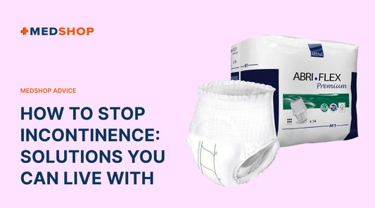 How To Stop Incontinence: Solutions You Can Live With Medshop Advice