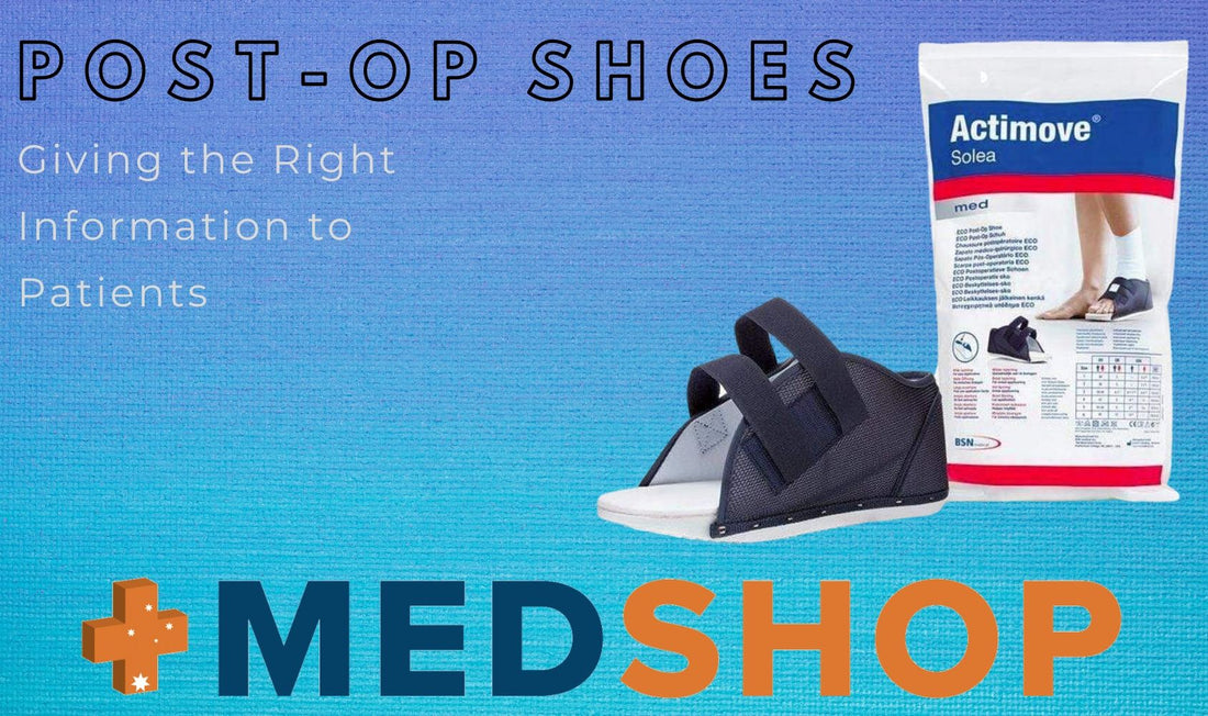 Post-Op Shoes – Giving the Right Information to Patients