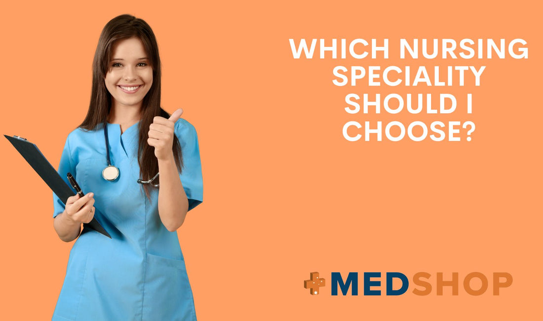 Which Nursing Speciality Should I Choose?