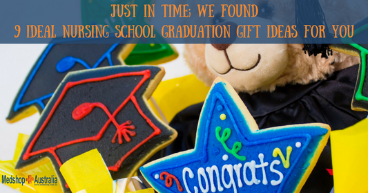 Just in Time; We Found 9 Ideal Nursing School Graduation Gift Ideas For You