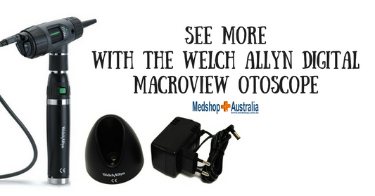 See More With the Welch Allyn Digital MacroView Otoscope