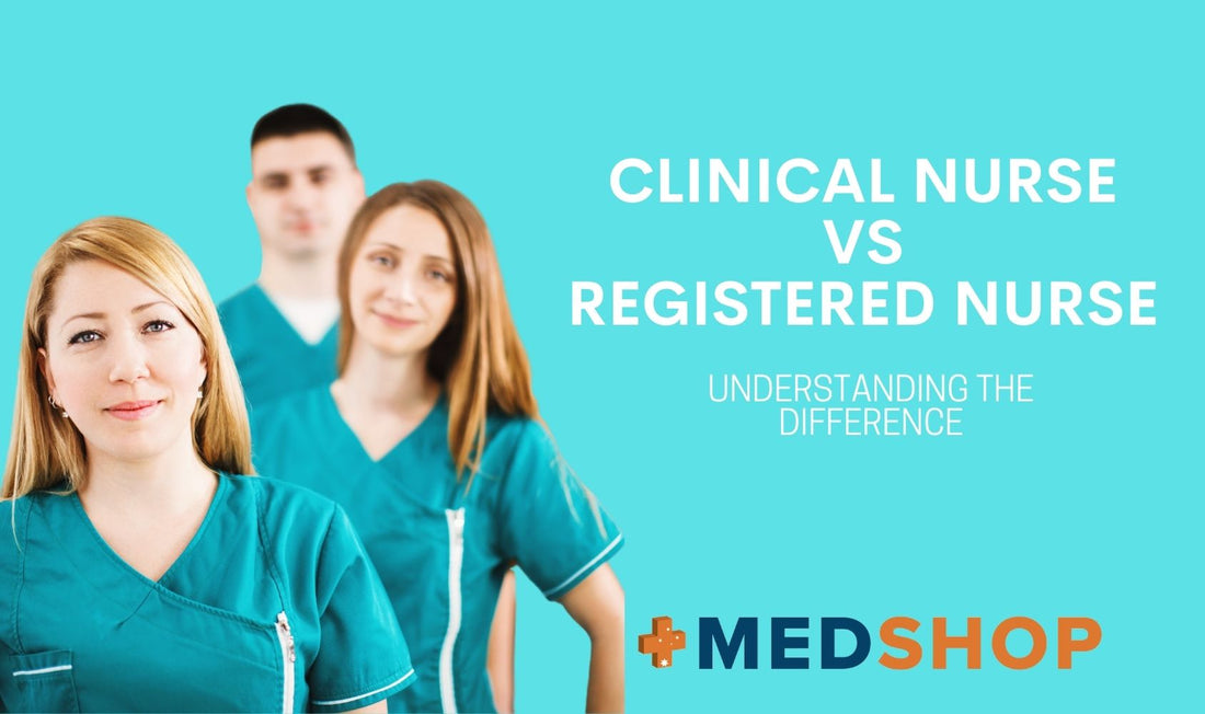 Clinical Nurse vs Registered Nurse — Understanding the Difference