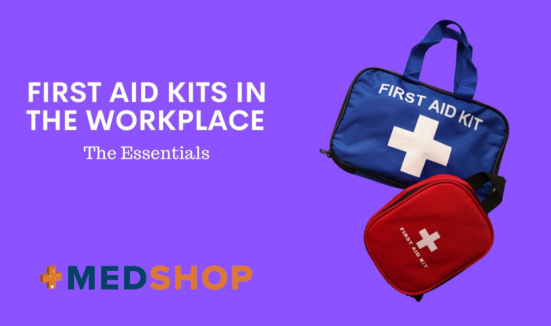 First Aid Kits in the Workplace — The Essentials