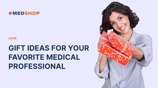 Gift Ideas for Your Favourite Medical Professional