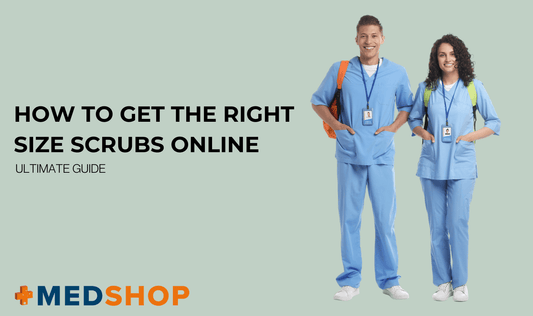 HOW TO GET THE RIGHT SIZE SCRUBS ONLINE