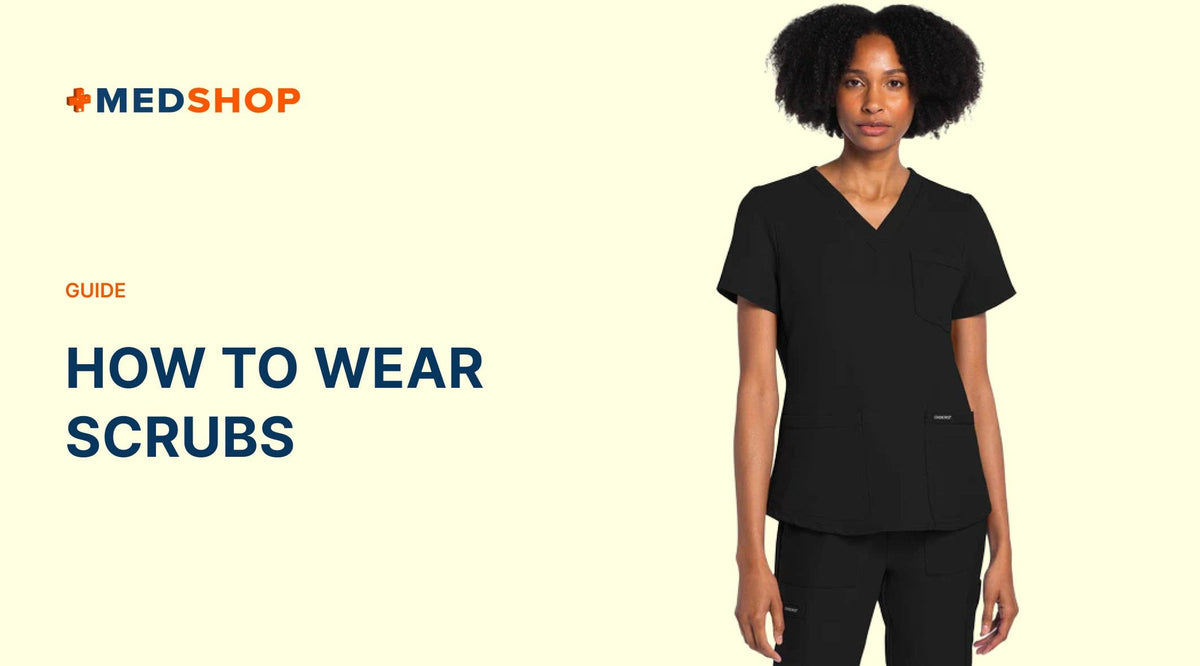 How to Wear Scrubs? | Medshop Australia