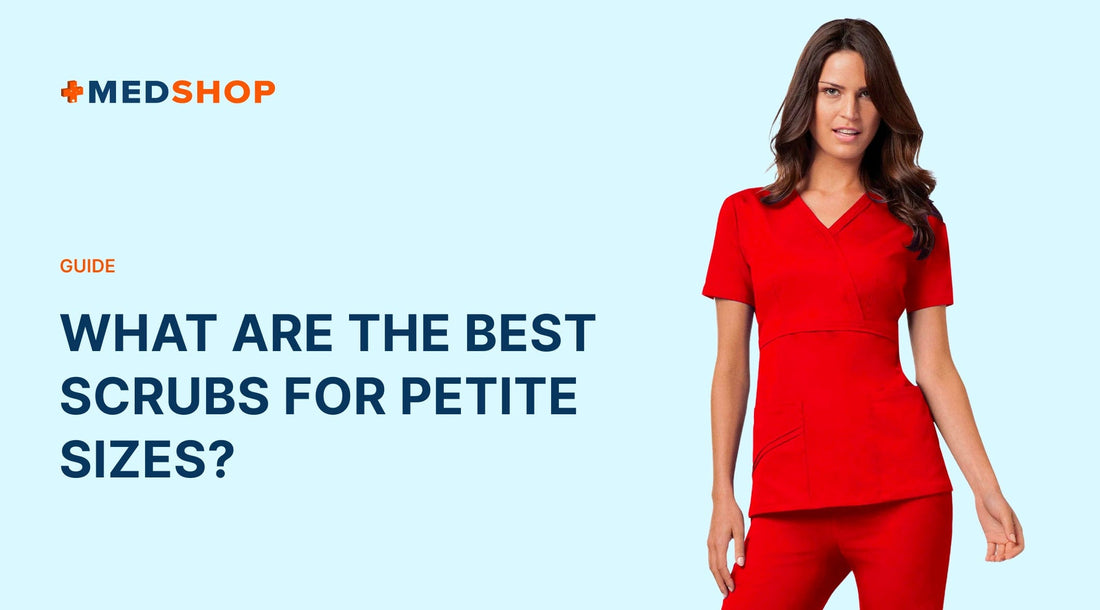 What Are the Best Scrubs for Petite Sizes?