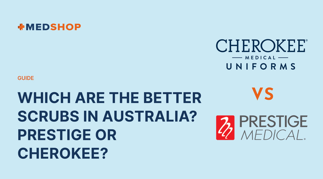 Which are the Better Scrubs in Australia? Prestige or Cherokee?