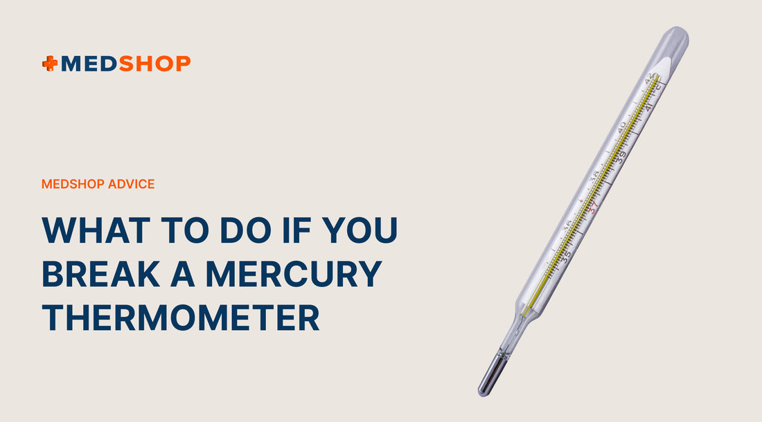 What to Do if You Break a Mercury Thermometer